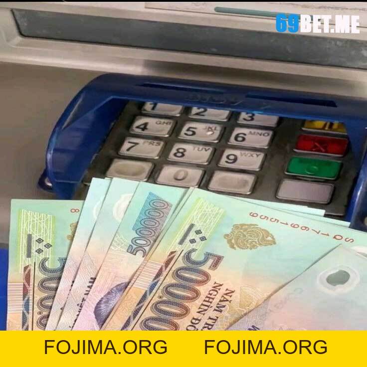 Rút Tiền 69bet – Hướng Dẫn Chi Tiết và Các Lưu Ý Quan Trọng – 69bet - Fojima