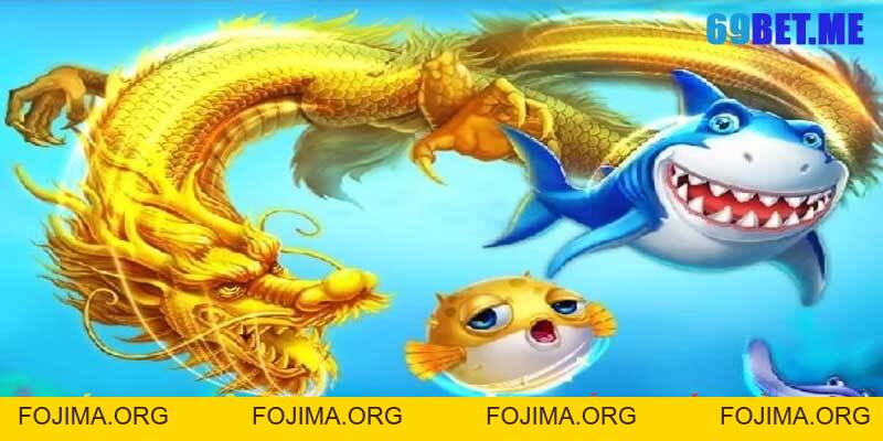 Bắn Cá Rồng 69BET – Chinh Phục Đại Dương Với Những Thắng Lớn – 69bet - Fojima